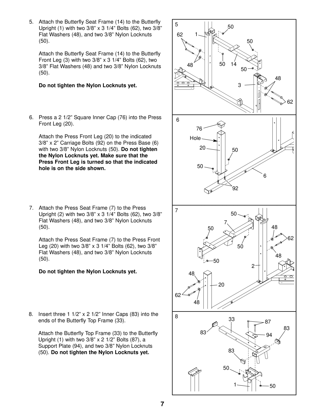 Weider WESY59101 user manual Do not tighten the Nylon Locknuts yet 