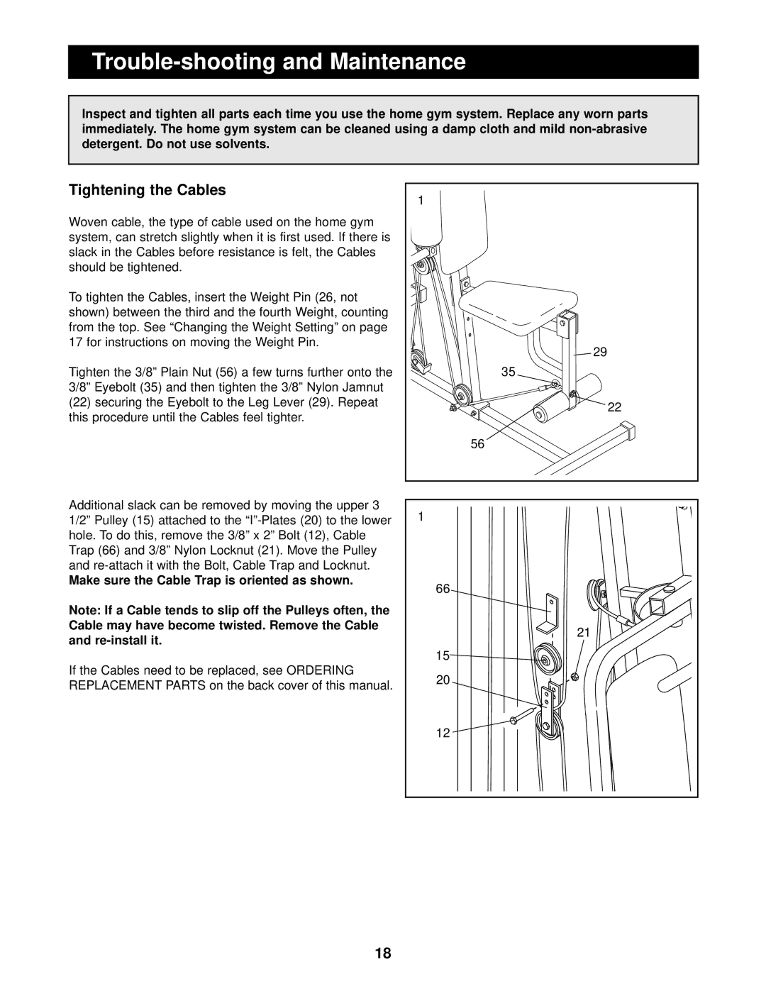 Weider WESY74090 user manual Trouble-shooting and Maintenance, Woven cable, the type of cable used on the home gym 