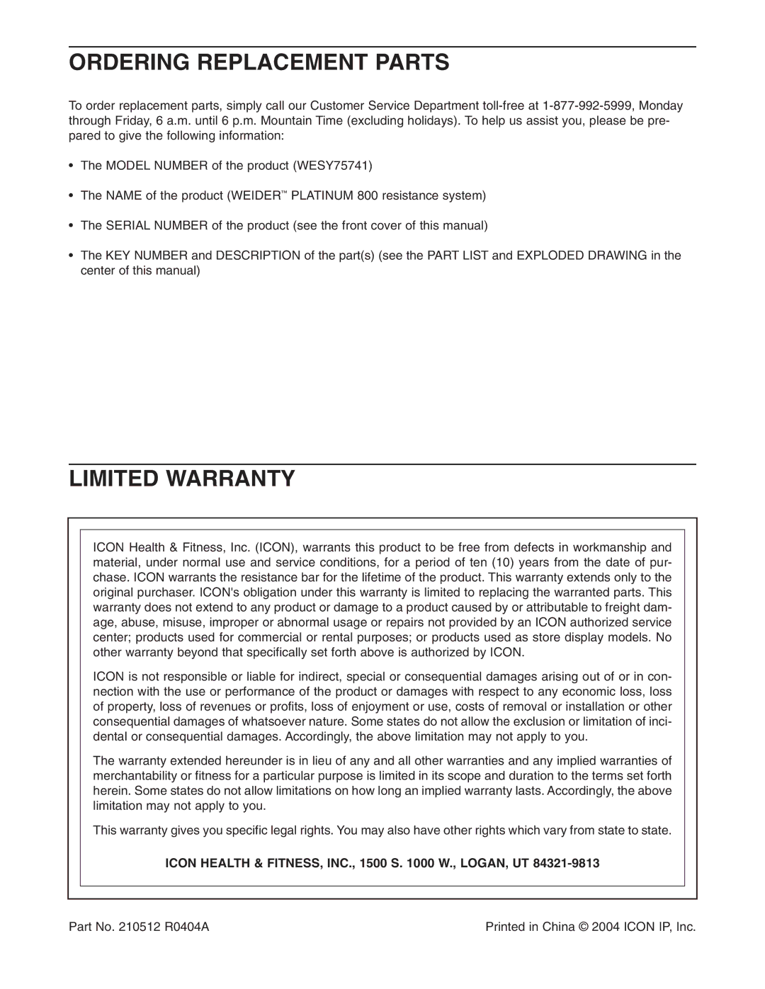 Weider WESY75741 Ordering Replacement Parts, Limited Warranty, Icon Health & FITNESS, INC., 1500 S W., LOGAN, UT 