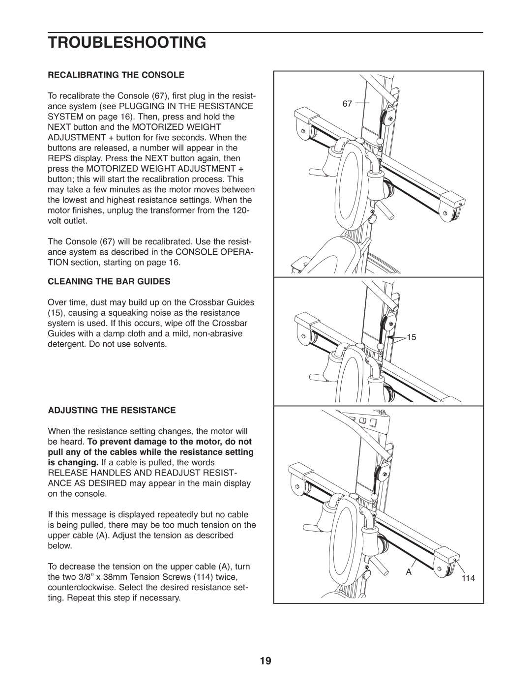 Weider WESY75742 user manual Troubleshooting, Recalibrating the Console, Cleaning the BAR Guides, Adjusting the Resistance 