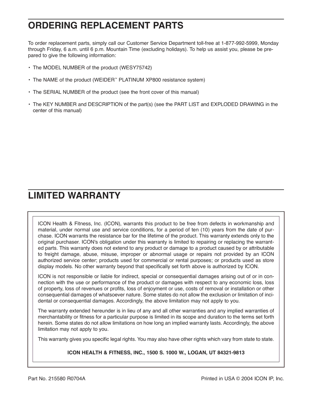 Weider WESY75742 Ordering Replacement Parts, Limited Warranty, Icon Health & FITNESS, INC., 1500 S W., LOGAN, UT 