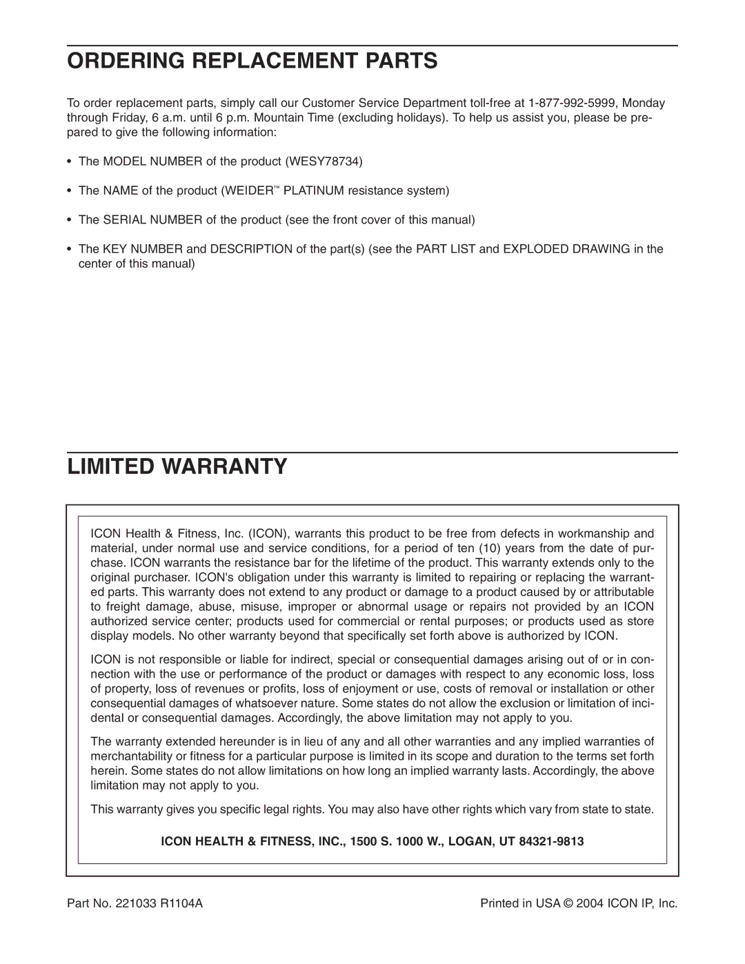 Weider WESY78734 Ordering Replacement Parts, Limited Warranty, Icon Health & FITNESS, INC., 1500 S W., LOGAN, UT 