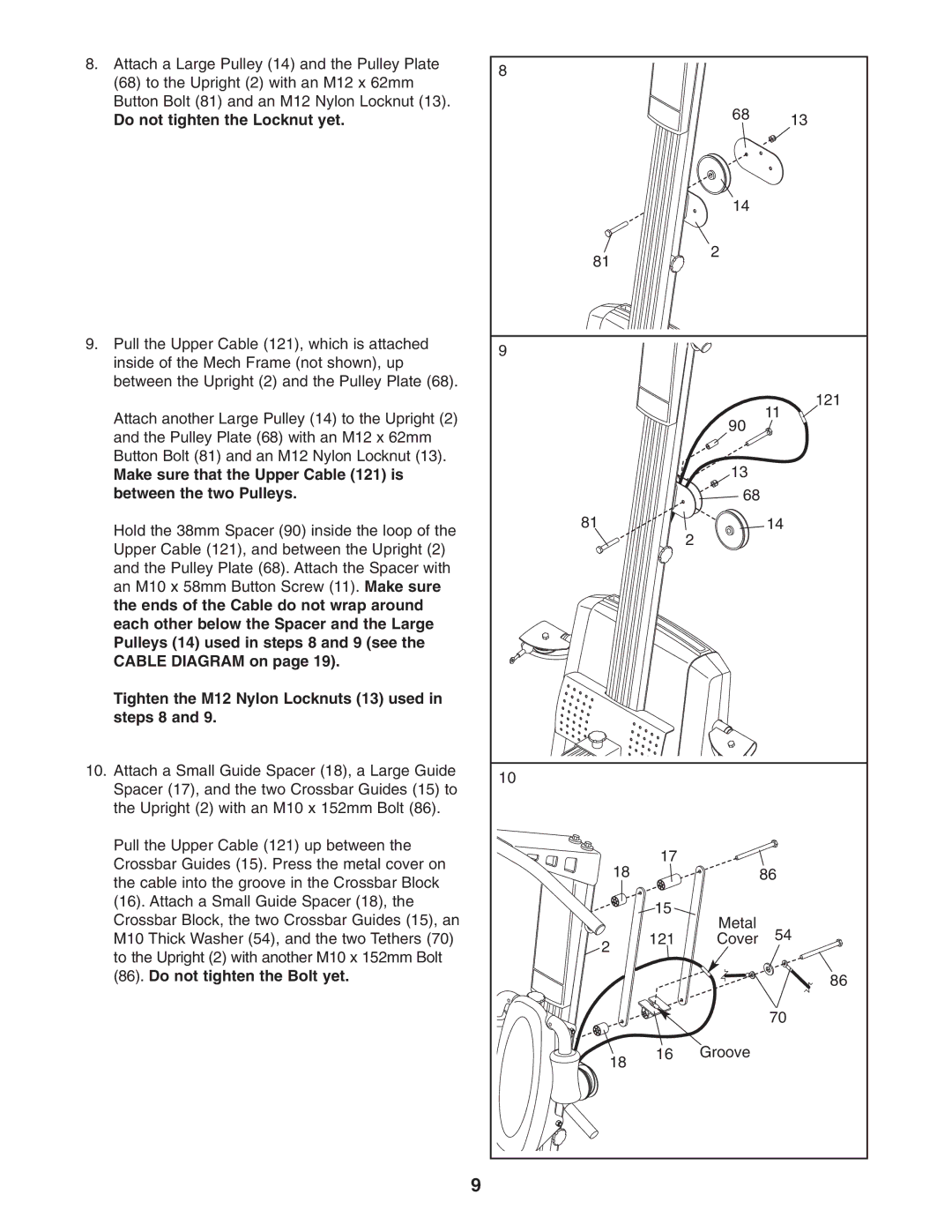 Weider WESY78734 user manual Do not tighten the Locknut yet, Do not tighten the Bolt yet 