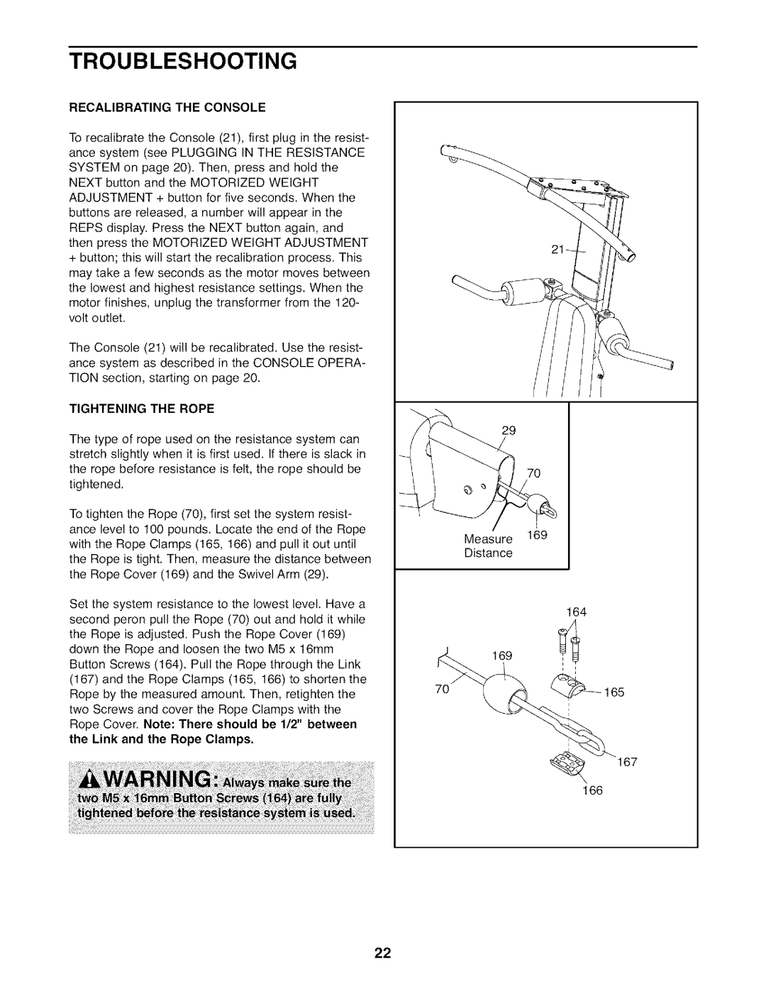 Weider WESY7974.O user manual Troubleshooting, Recalibrating the Console, Tightening the Rope 