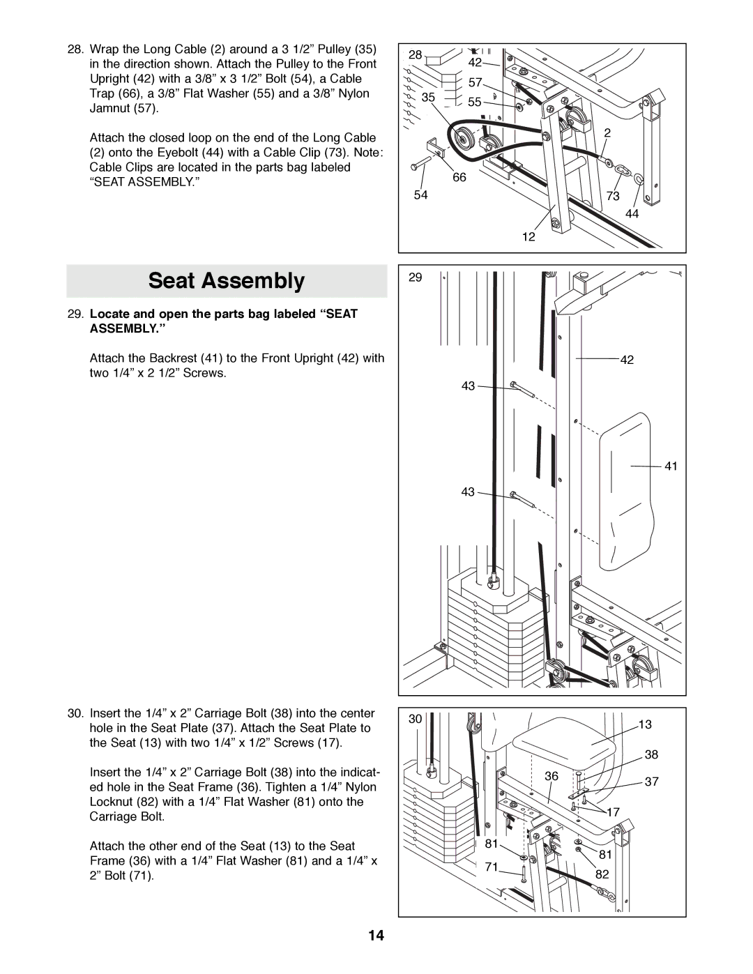 Weider WESY81080 manual Seat Assembly, Locate and open the parts bag labeled Òseat ASSEMBLY.Ó 