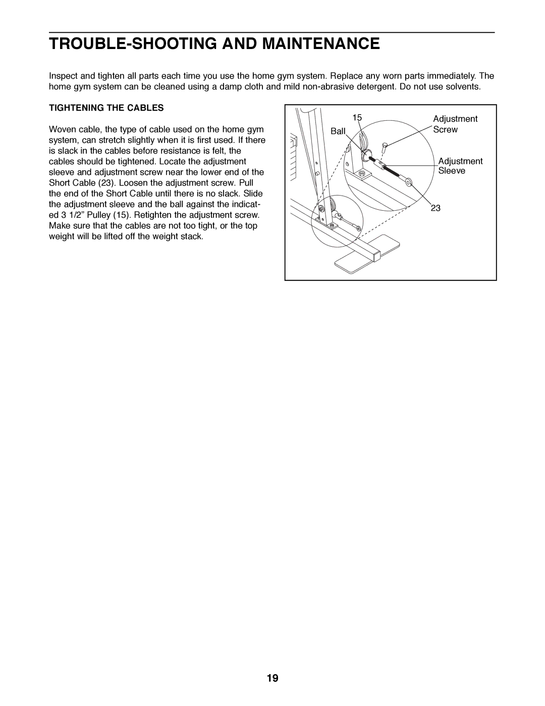 Weider WESY85070 user manual TROUBLE-SHOOTING and Maintenance, Tightening the Cables 