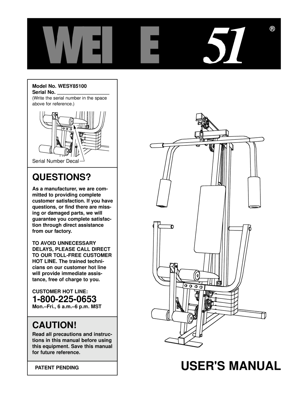 Weider user manual Questions?, Model No. WESY85100 Serial No, Customer HOT Line, Patent Pending 