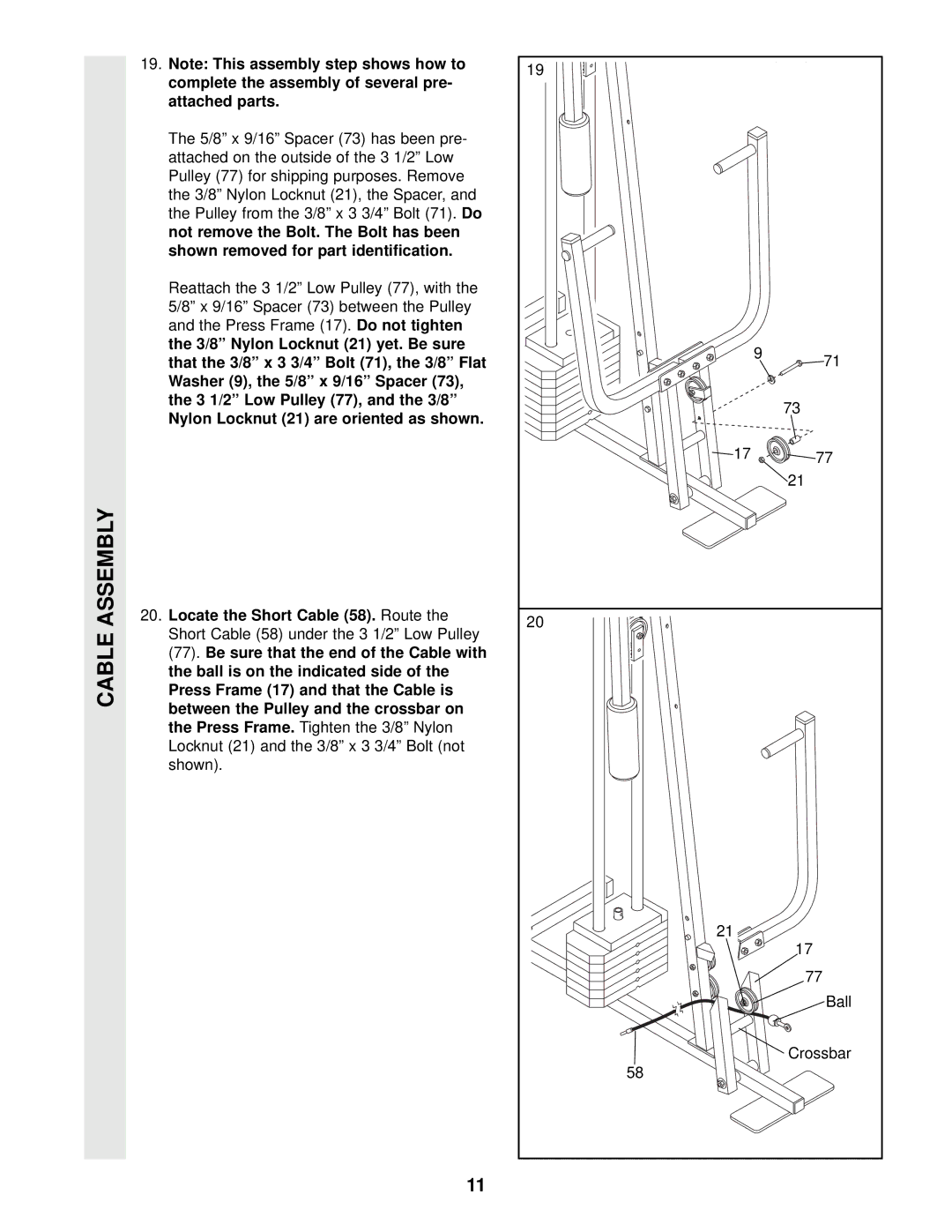 Weider WESY85104 user manual Complete the assembly of several pre Attached parts 