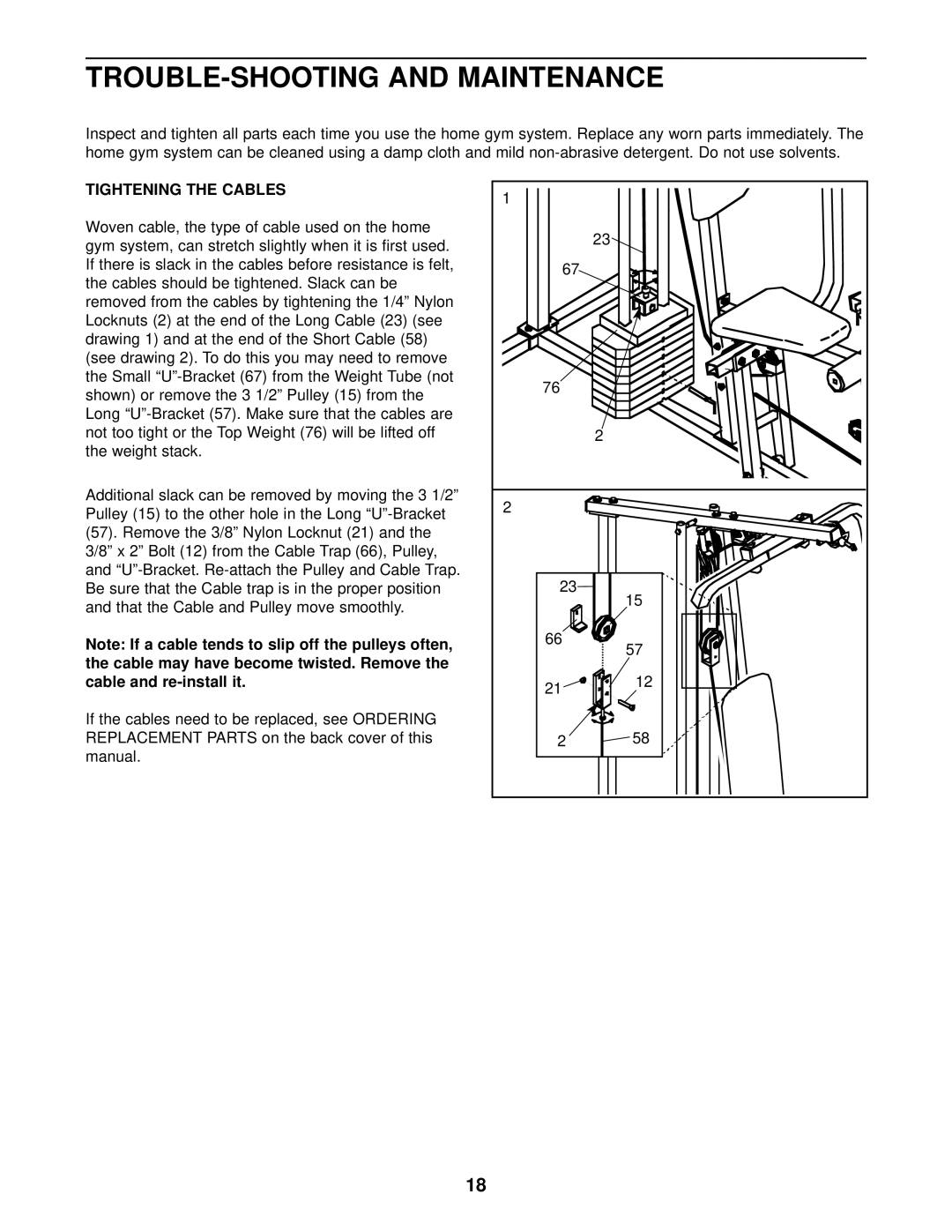 Weider WESY85201 TROUBLE-SHOOTING and Maintenance, Tightening the Cables, Woven cable, the type of cable used on the home 