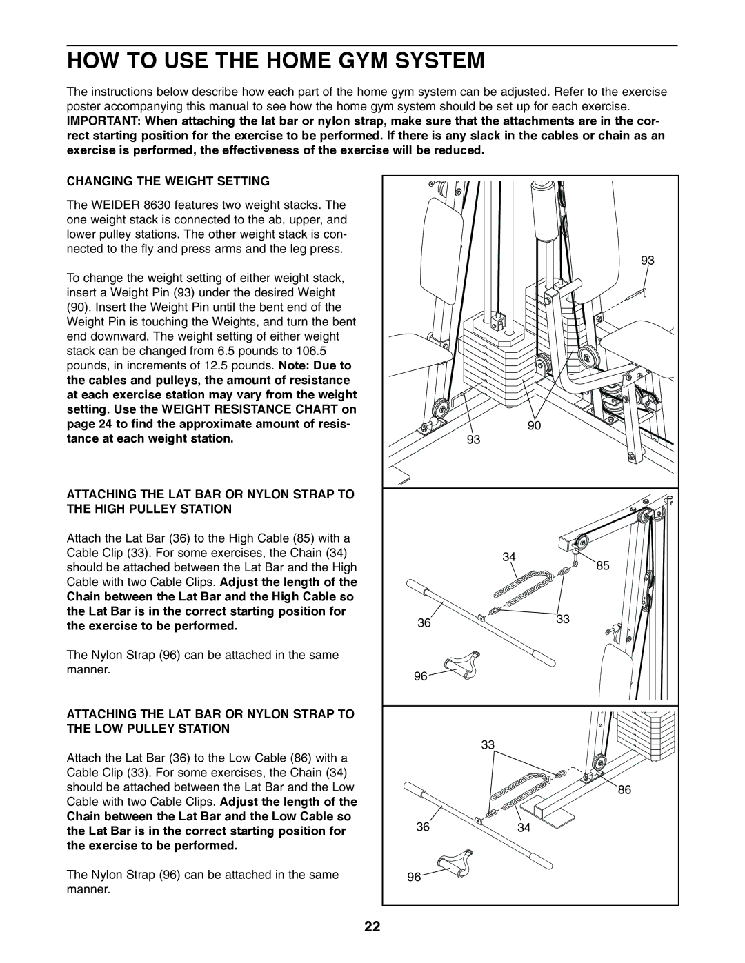 Weider WESY86301 user manual HOW to USE the Home GYM System, Changing the Weight Setting 