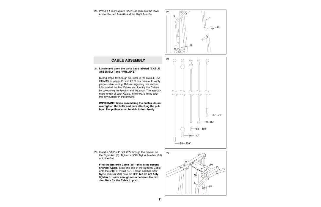 Weider WESY93190 manual Find the Butterfly Cable 89Ñthis is the second, Tighten it. Leave enough room between the two 