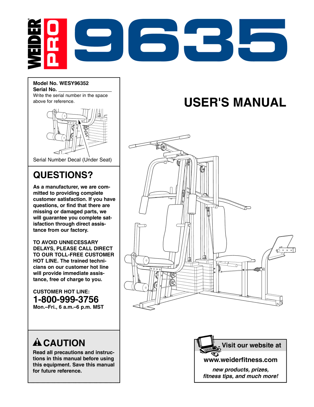 Weider user manual Questions?, Model No. WESY96352 Serial No, Customer HOT Line 