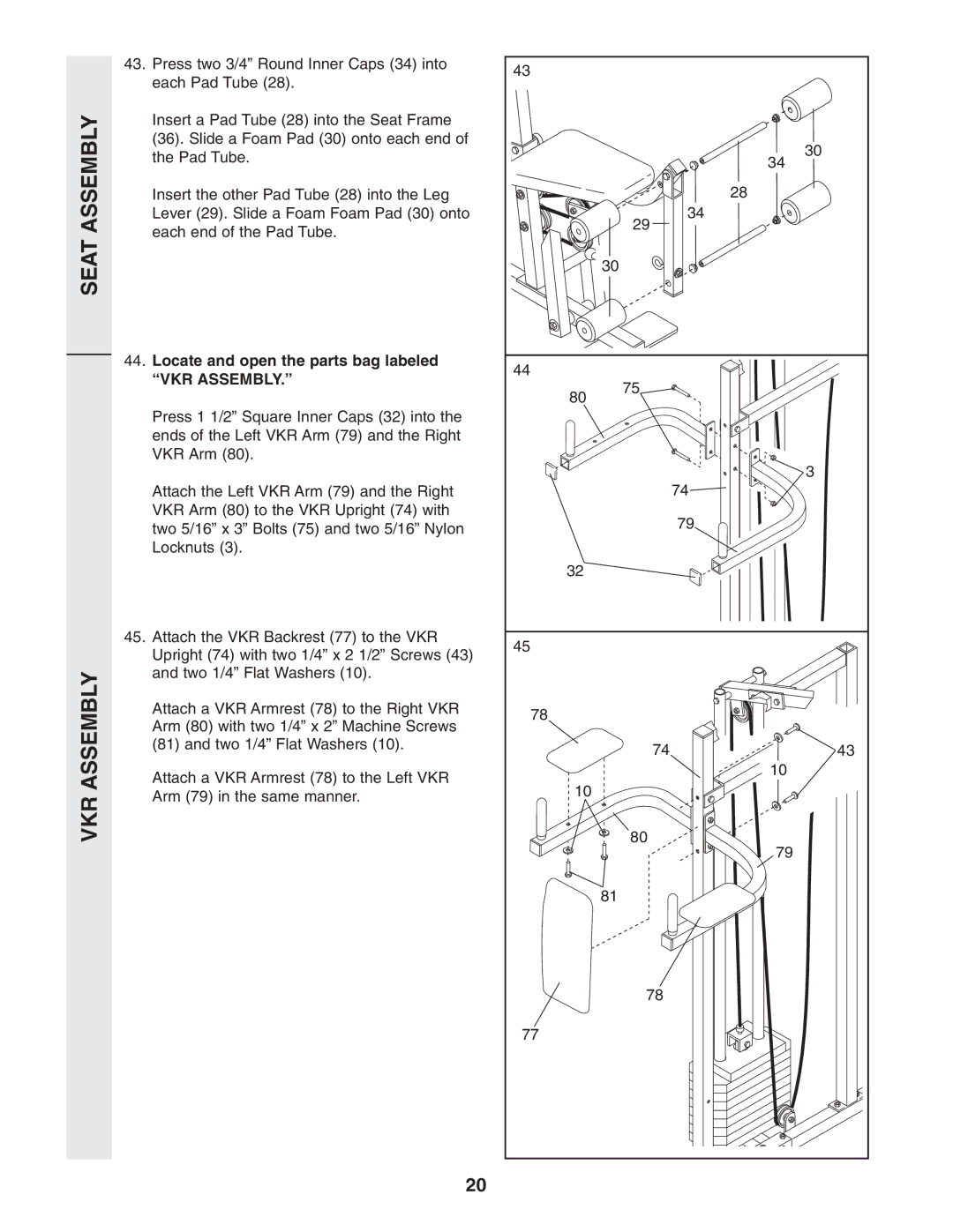 Weider WESY96352 user manual Seat Assembly VKR Assembly, Locate and open the parts bag labeled VKR Assembly 