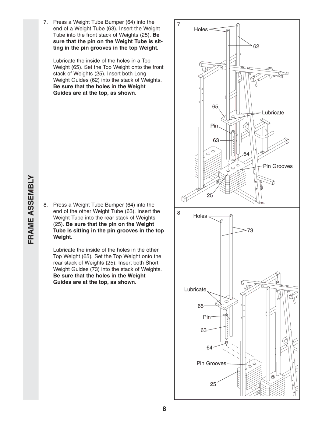 Weider WESY96352 user manual Tube is sitting in the pin grooves in the top Weight 