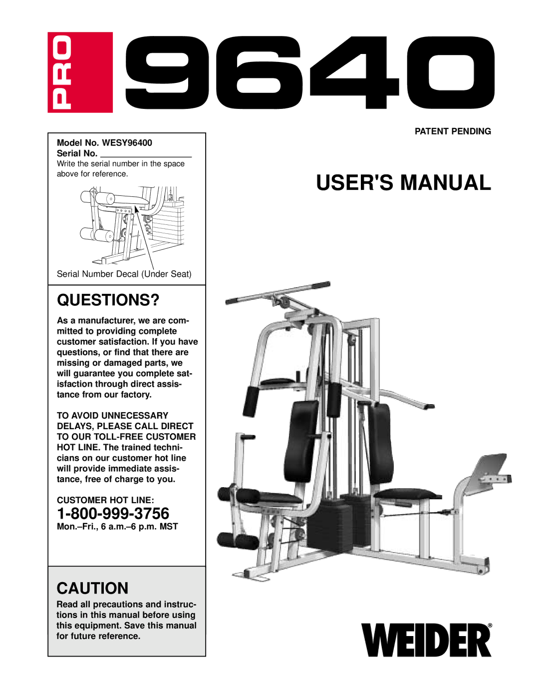 Weider user manual Questions?, Model No. WESY96400 Serial No, Customer HOT Line, Patent Pending 