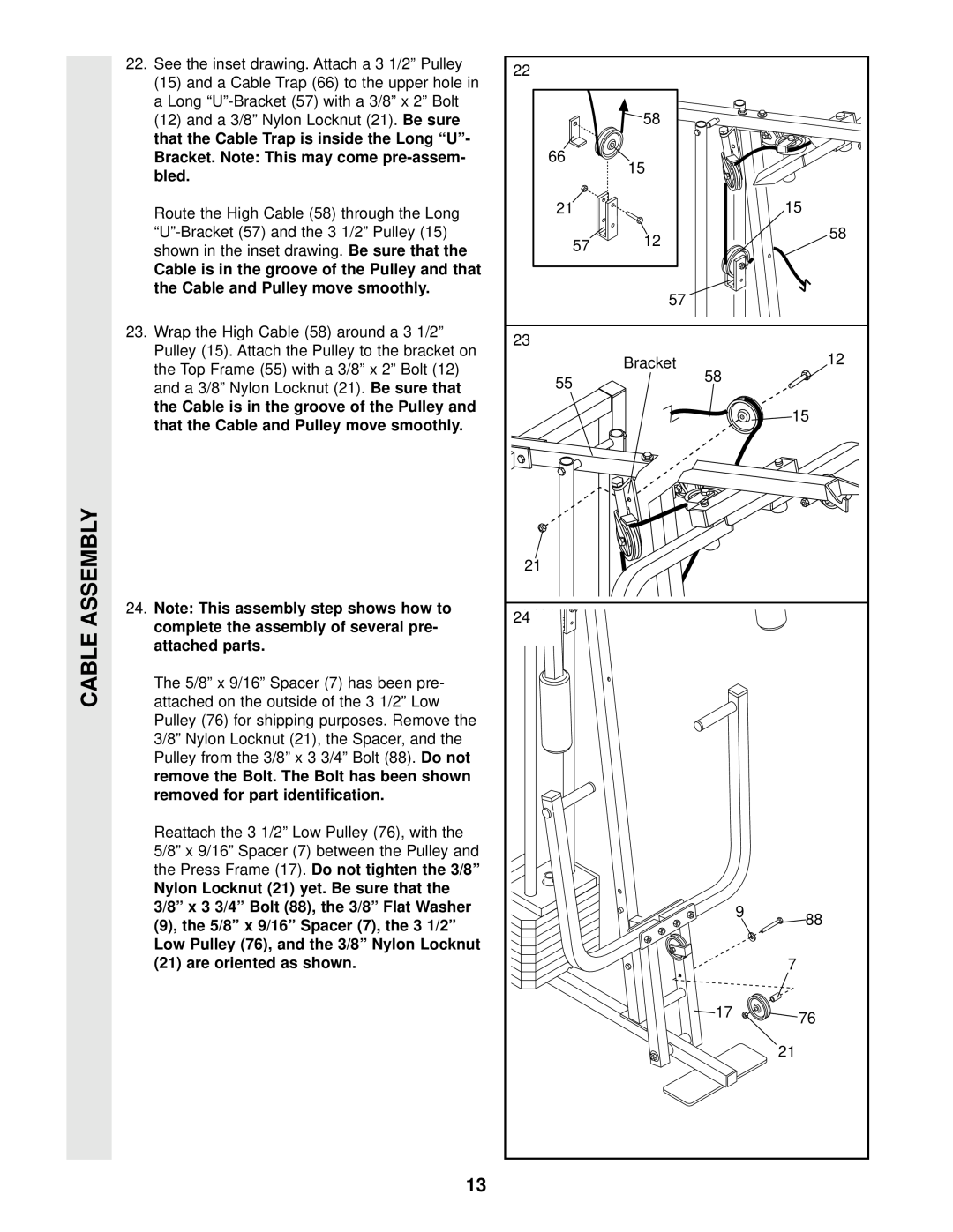 Weider WESY96400 user manual that the Cable Trap is inside the Long “U” 