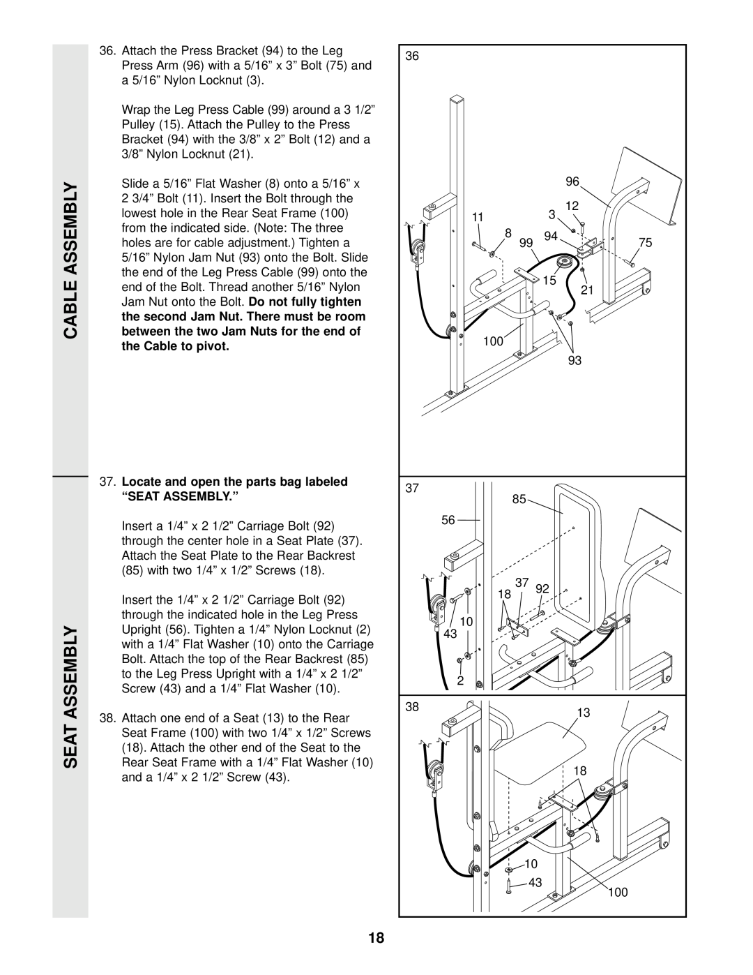 Weider WESY96400 user manual Cable Assembly Seat Assembly, Locate and open the parts bag labeled “SEAT ASSEMBLY.” 
