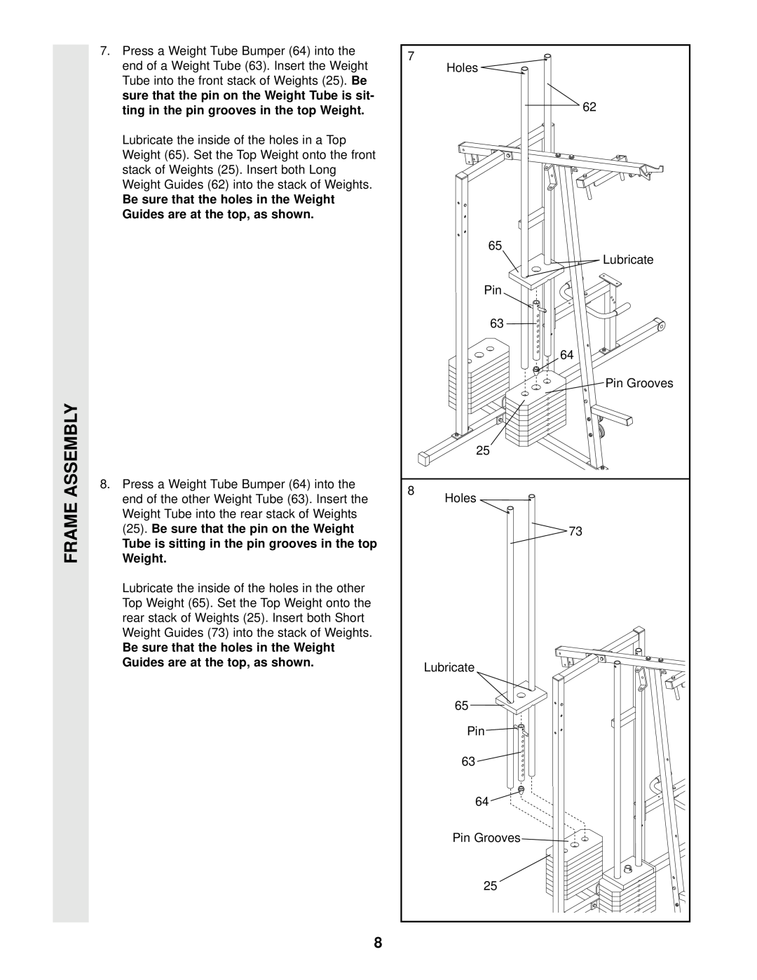 Weider WESY96400 user manual Frame Assembly, Be sure that the holes in the Weight Guides are at the top, as shown 