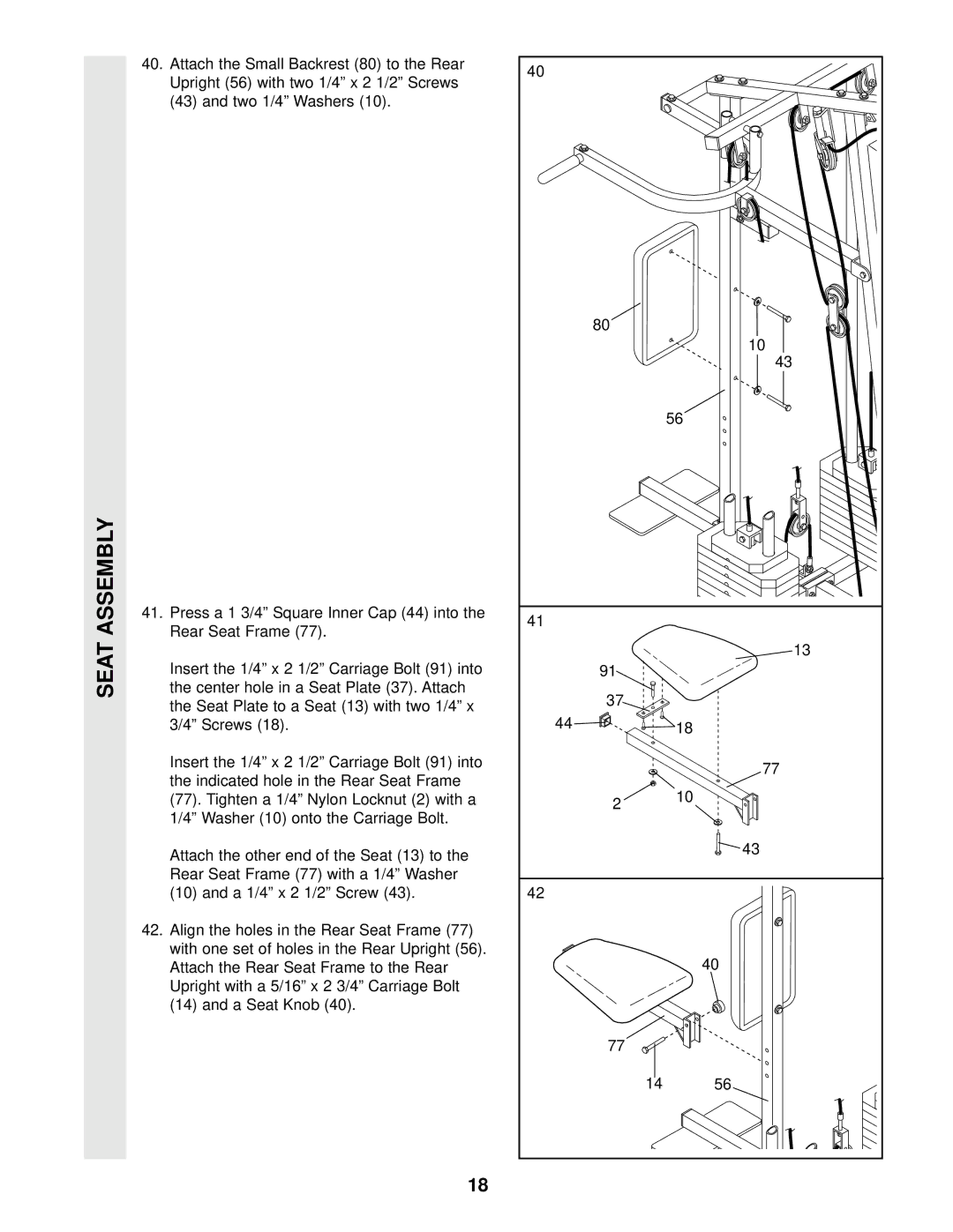 Weider WESY97300 user manual Two 1/4 Washers, Seat Plate to a Seat 13 with two 1/4 x 3/4 Screws 