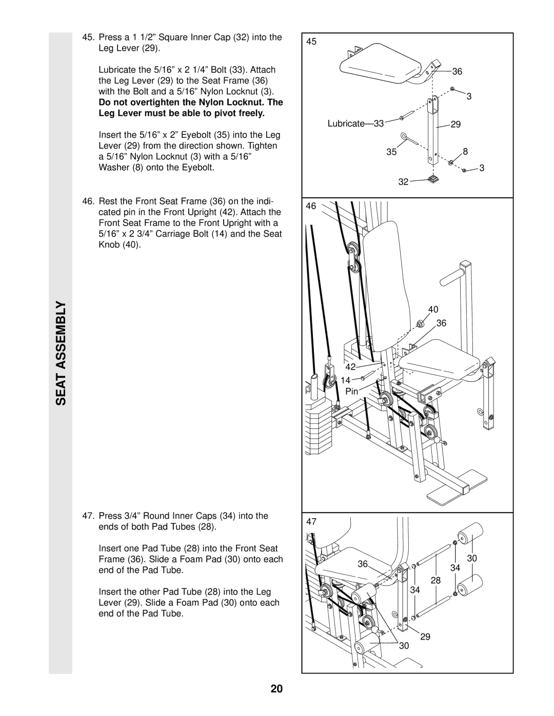 Weider WESY97300 user manual Press a 1 1/2 Square Inner Cap 32 into the Leg Lever, With the Bolt and a 5/16 Nylon Locknut 