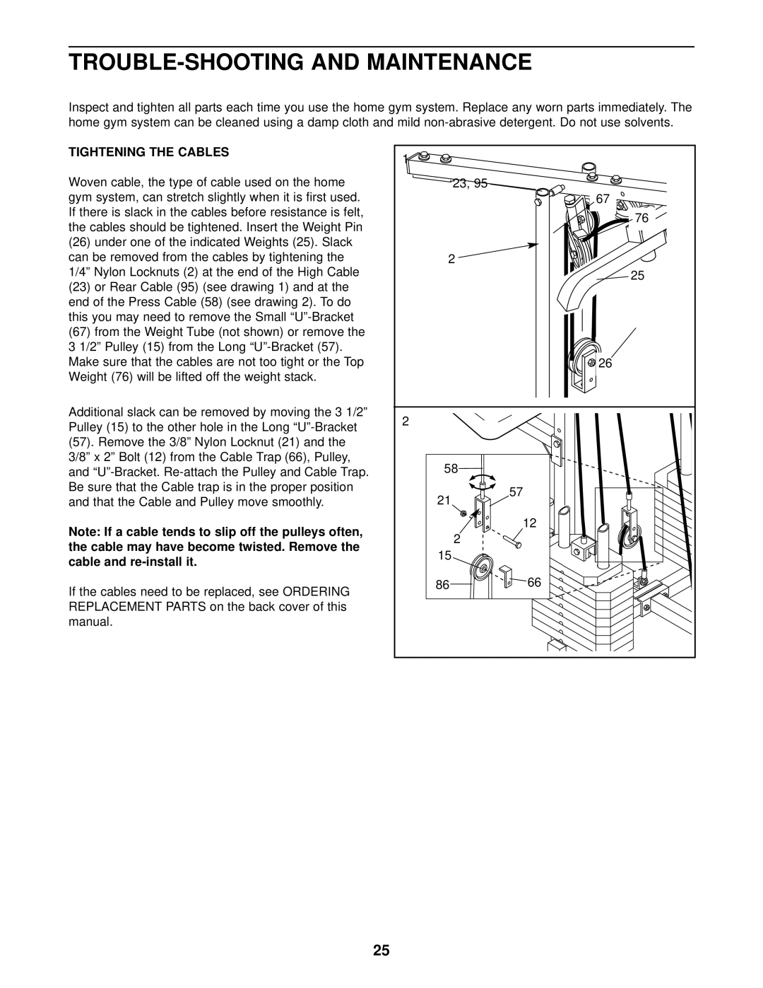 Weider WESY97300 TROUBLE-SHOOTING and Maintenance, Tightening the Cables, Woven cable, the type of cable used on the home 