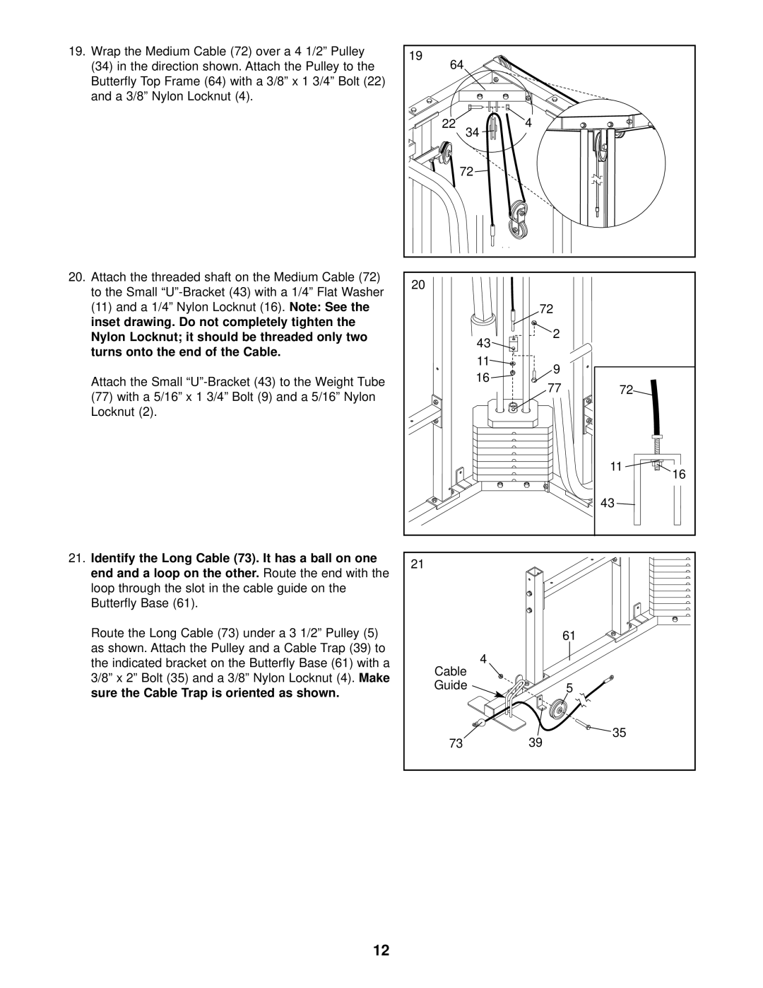 Weider WESY99300 user manual A 3/8 Nylon Locknut, End and a loop on the other, Butterfly Base, Make 