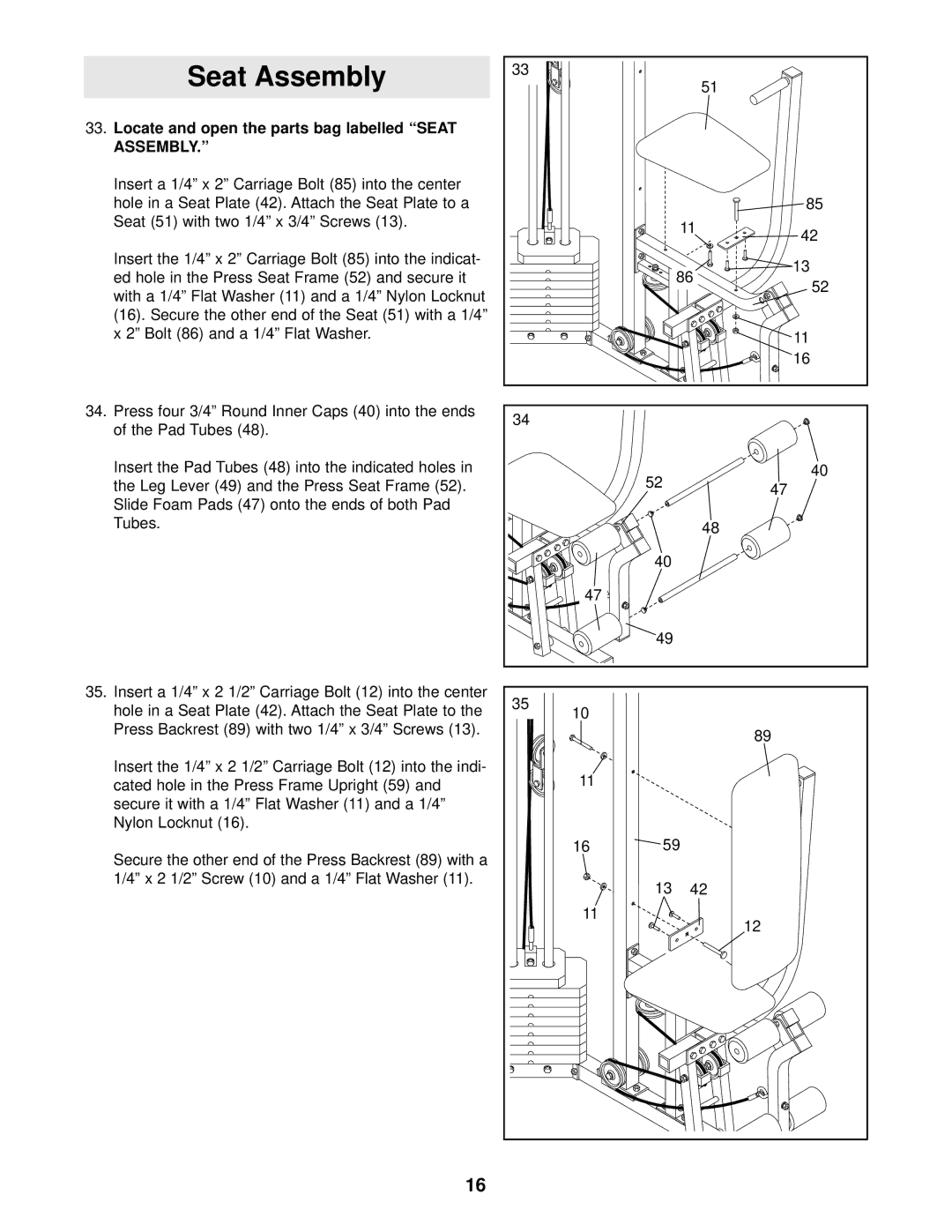 Weider WESY99300 user manual Locate and open the parts bag labelled Seat Assembly 