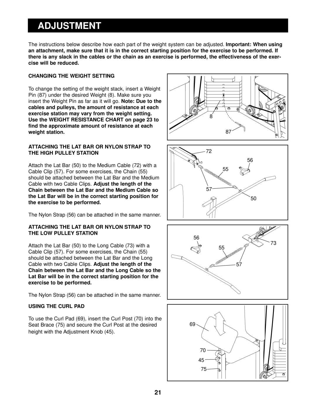 Weider WESY99300 user manual Adjustment, Cise will be reduced, Cable with two Cable Clips. Adjust the length 