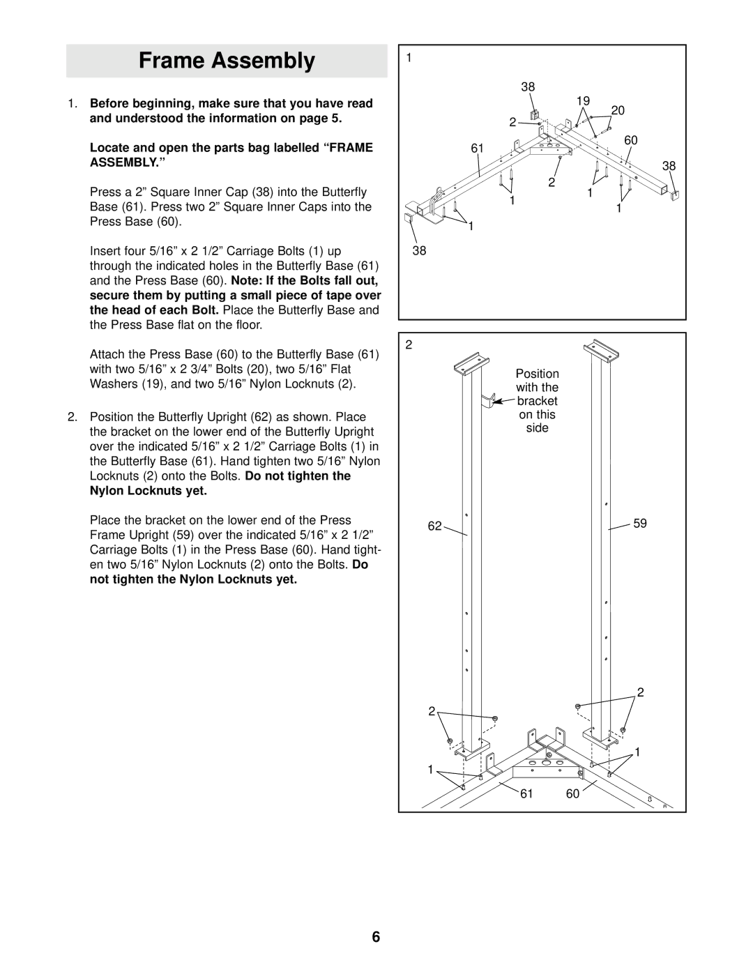 Weider WESY99300 user manual Locate and open the parts bag labelled Frame Assembly, Head of each Bolt 