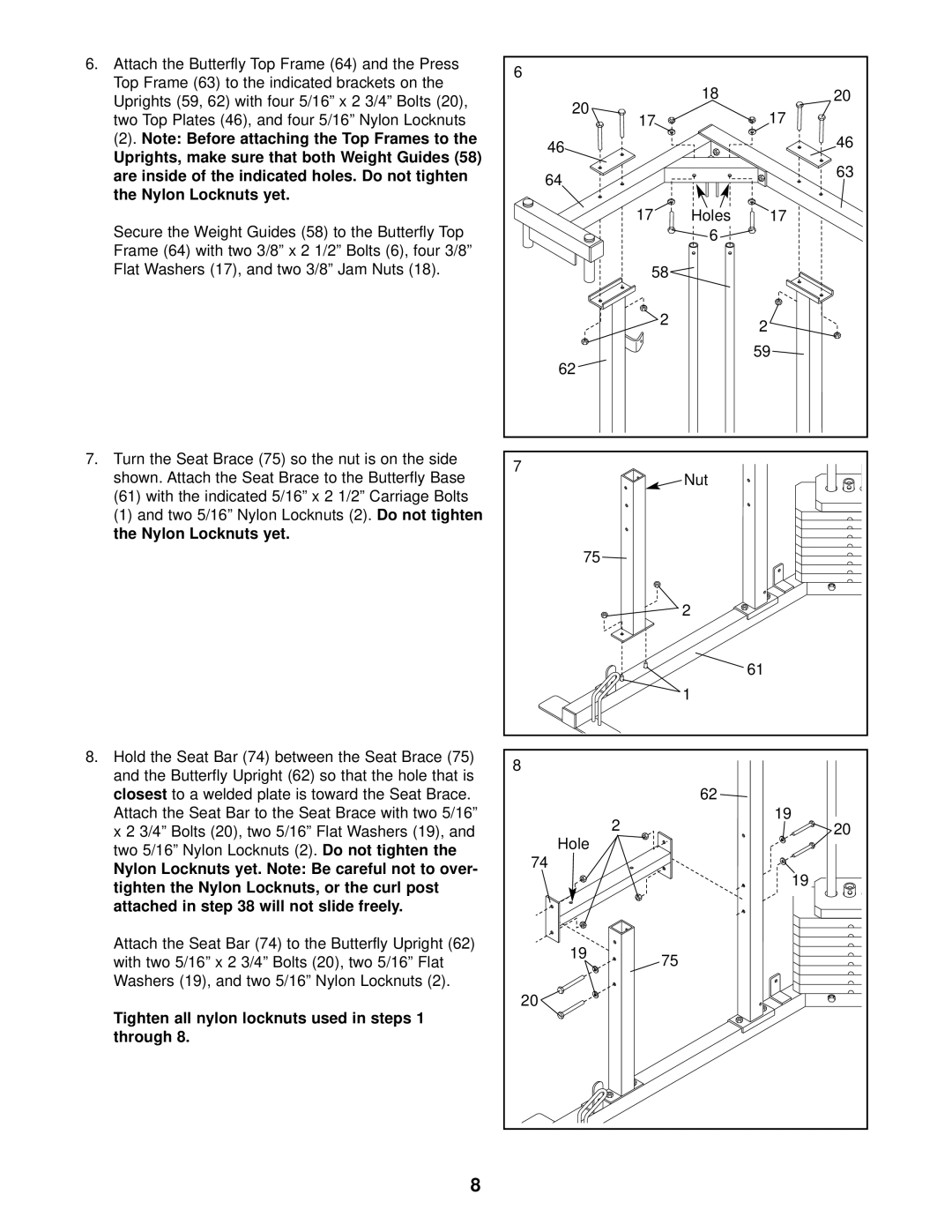 Weider WESY99300 user manual Two 5/16 Nylon Locknuts, Closest, Tighten all nylon locknuts used in steps 1 through 