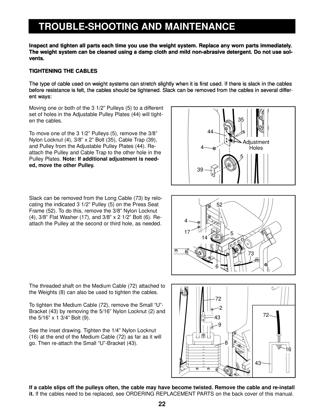 Weider WESY99300 user manual Trouble-Shooting And Maintenance, Tightening The Cables, Note If additional adjustment is need 
