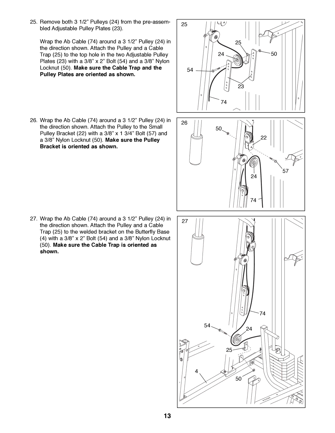 Weider WESY99490 manual Pulley Plates are oriented as shown, Bracket is oriented as shown 