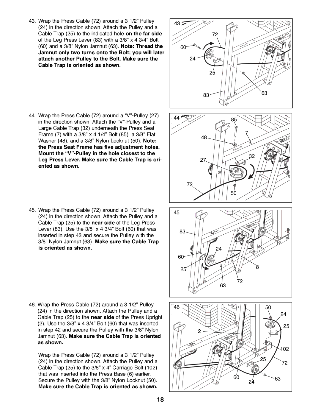 Weider WESY99490 manual Make sure the Cable Trap is oriented as shown 