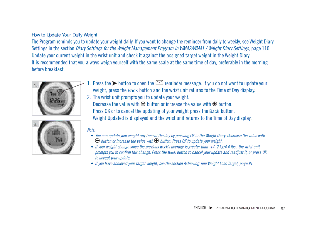 Weider WM21, WM42, WM41, WM22 user manual How to Update Your Daily Weight, Wrist unit prompts you to update your weight 