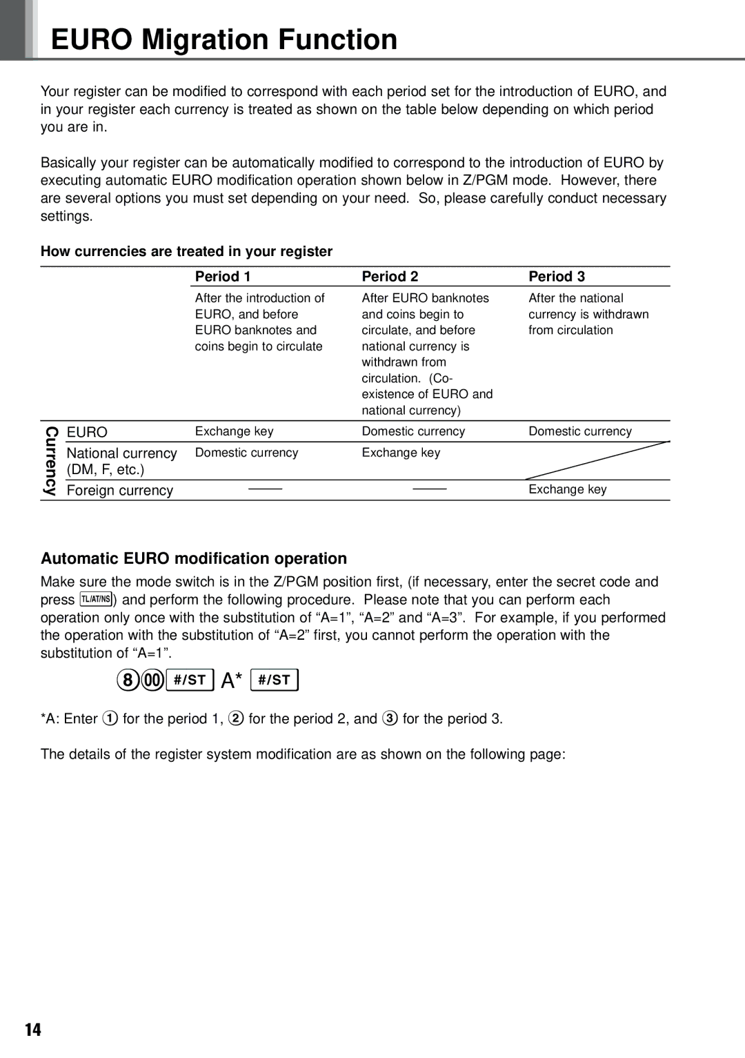 Weider XE-A101 instruction manual Euro Migration Function, Currency, Automatic Euro modification operation 