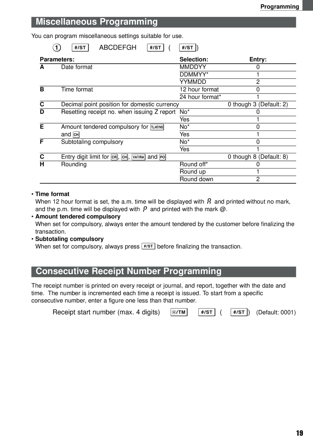 Weider XE-A101 Miscellaneous Programming, Consecutive Receipt Number Programming, Time format, Amount tendered compulsory 