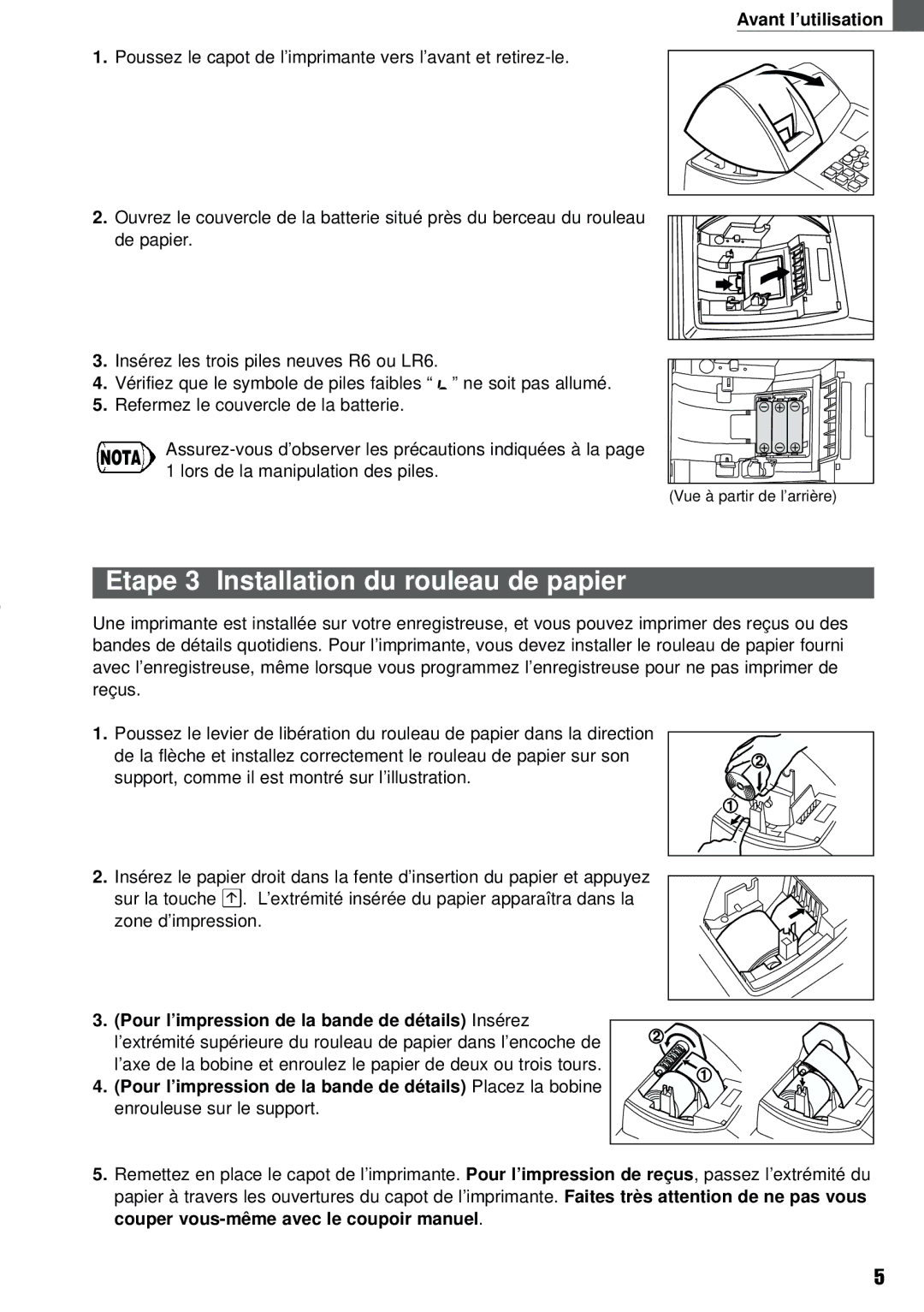 Weider XE-A101 Etape 3 Installation du rouleau de papier, Avant l’utilisation, Lors de la manipulation des piles 