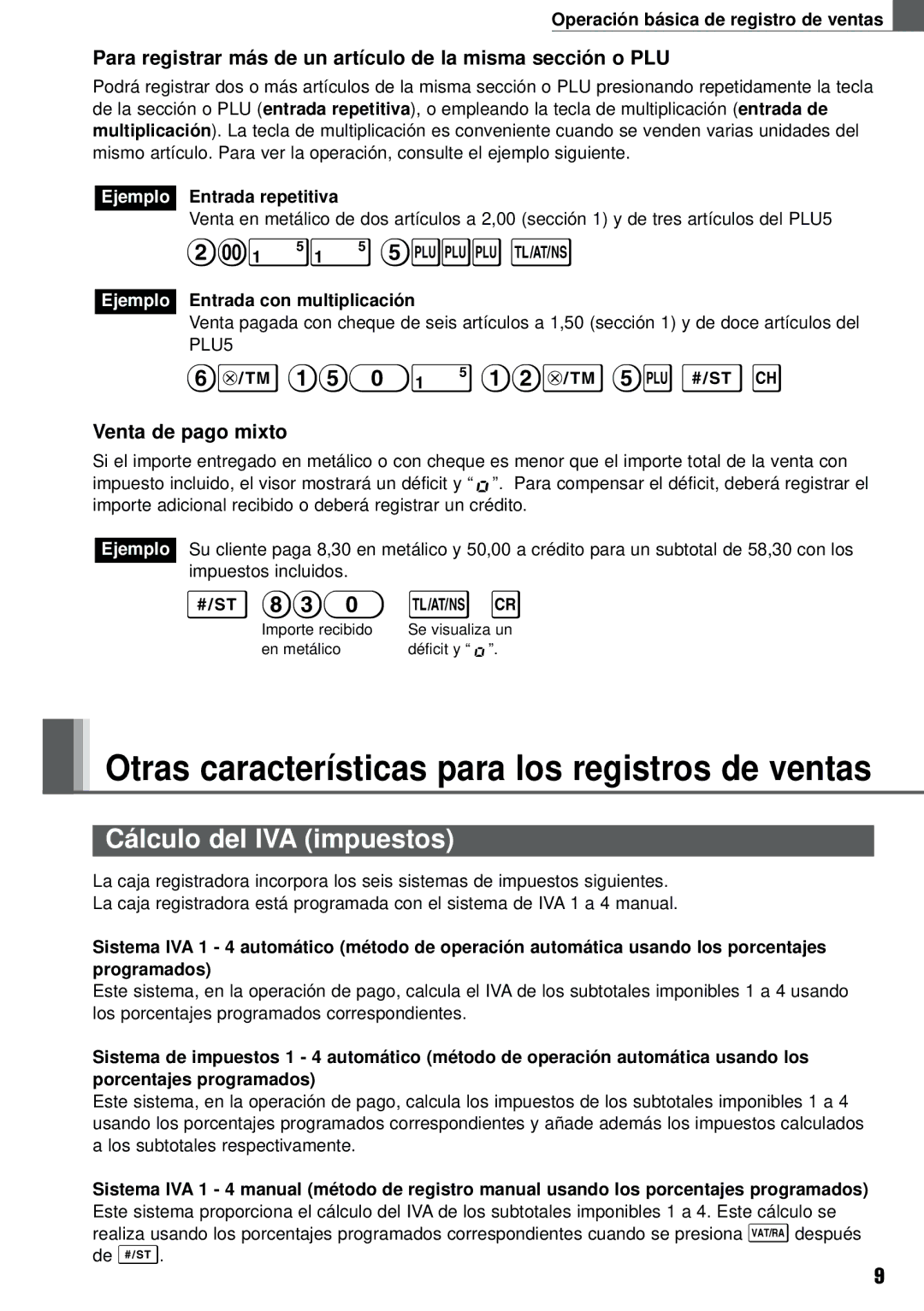 Weider XE-A101 Cálculo del IVA impuestos, Para registrar más de un artículo de la misma sección o PLU, Venta de pago mixto 