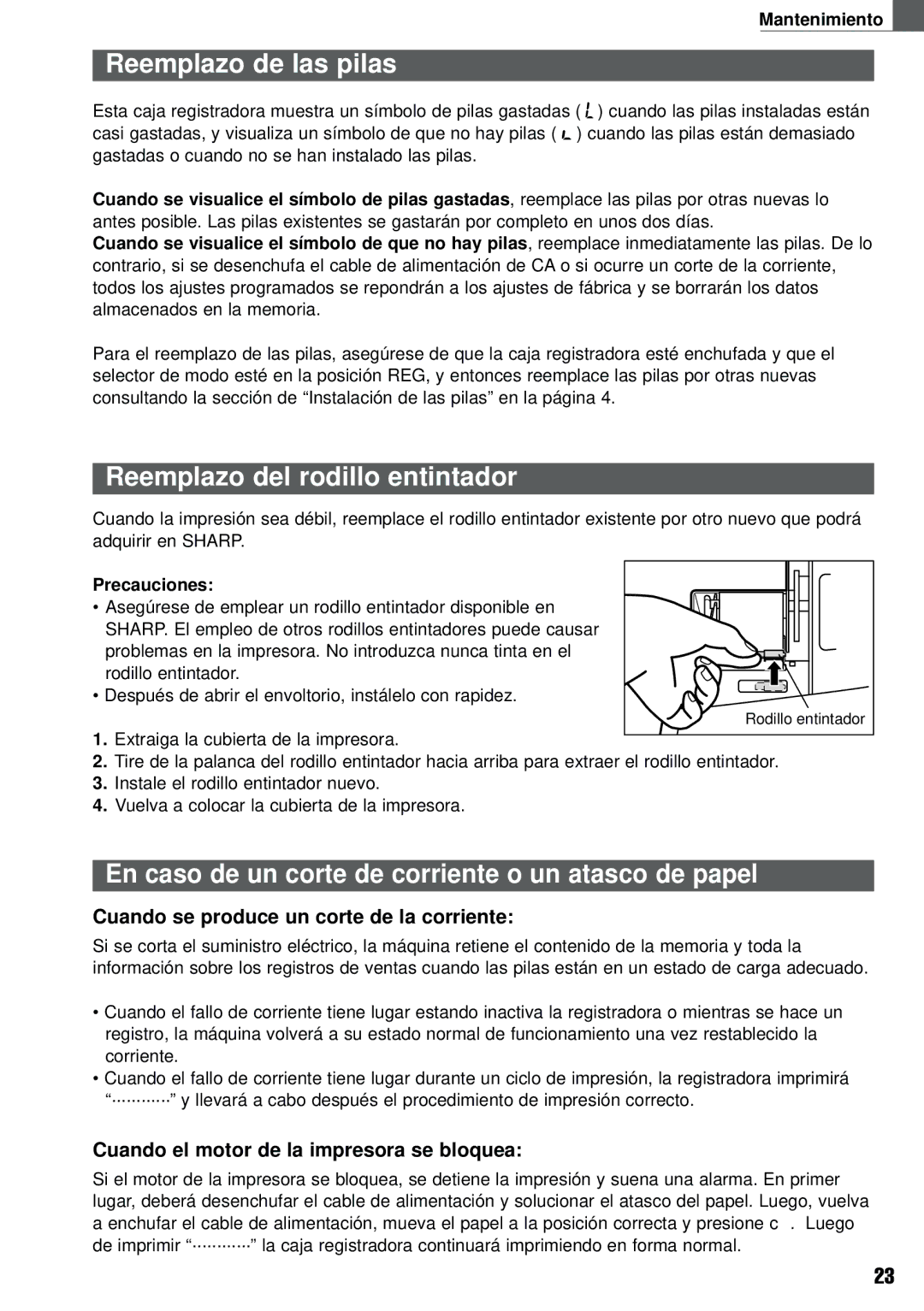 Weider XE-A101 Reemplazo de las pilas, Reemplazo del rodillo entintador, Cuando se produce un corte de la corriente 