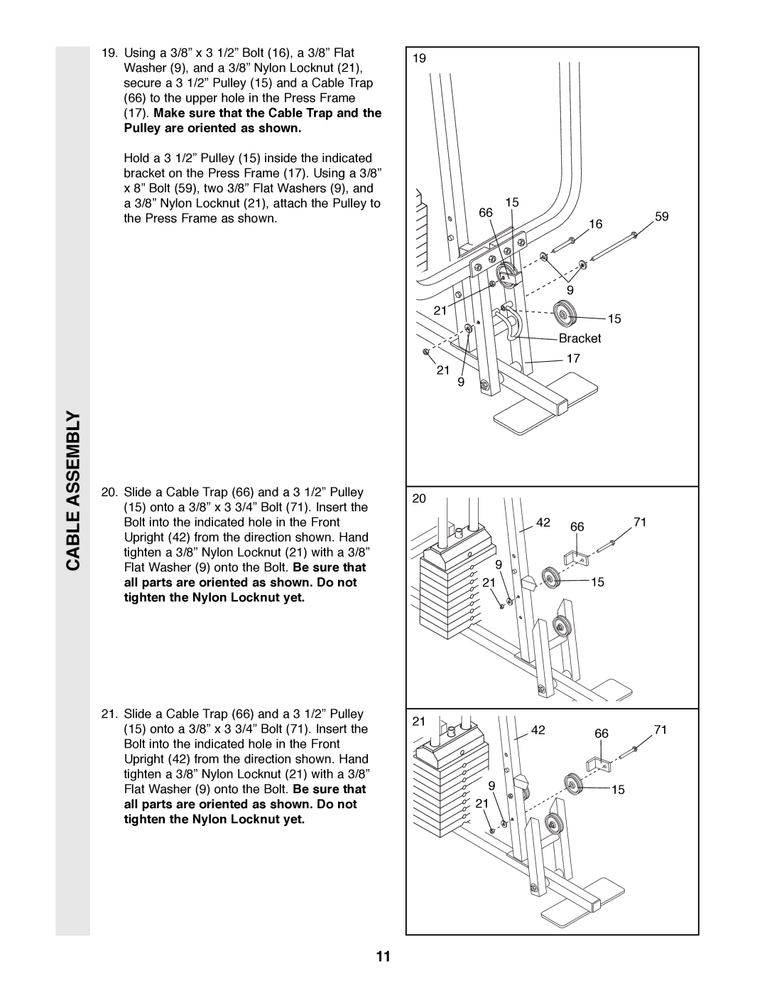 Weider XR20 user manual Make sure that the Cable Trap Pulley are oriented as shown 