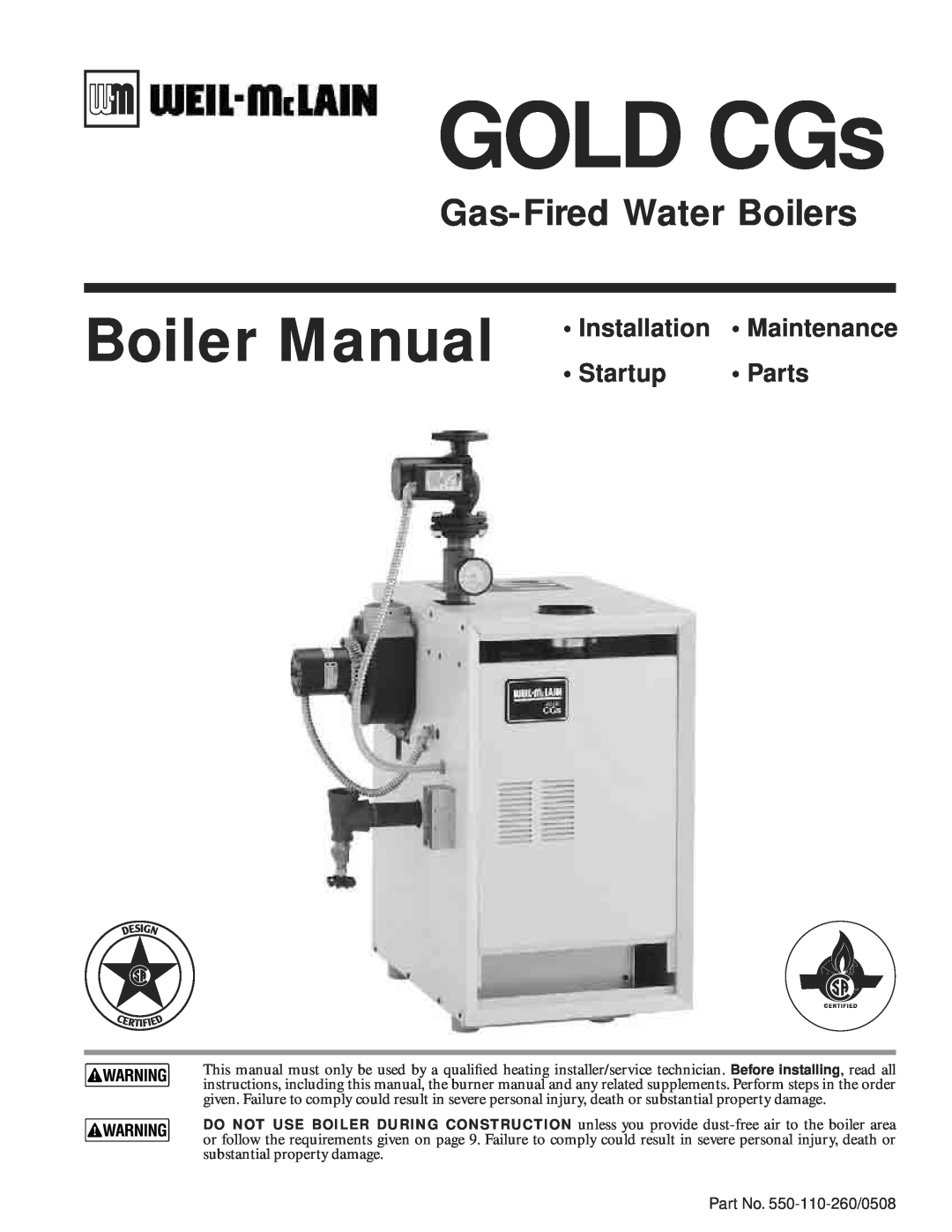 Weil-McLain 550-110-260/0508 manual Boiler Manual • Installation • Maintenance, • Startup • Parts, GOLD CGs 
