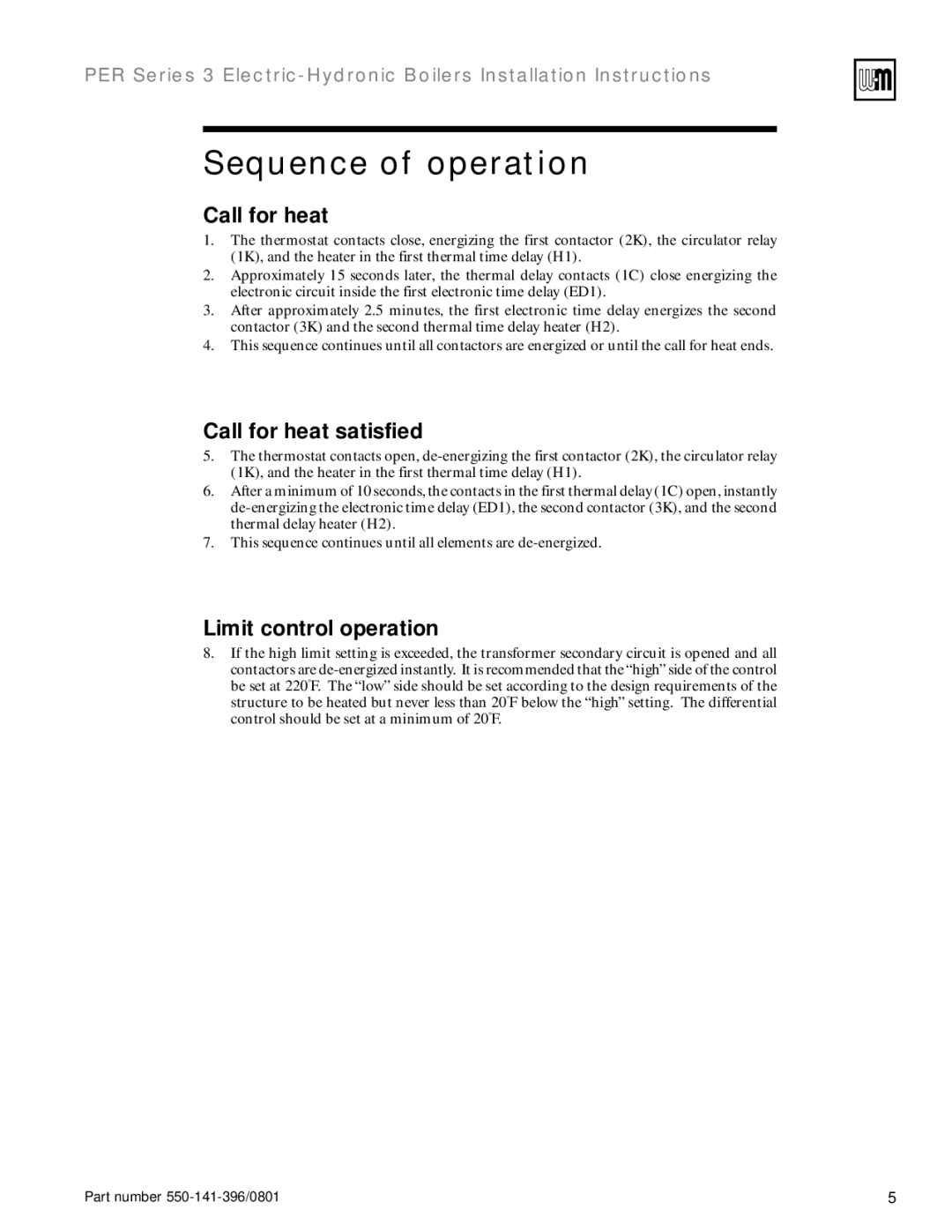 Weil-McLain 550-141-396/0801 Sequence of operation, Call for heat satisfied, Limit control operation 