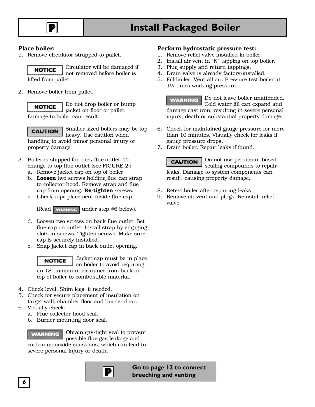 Weil-McLain 550-141-826/1201 manual Install Packaged Boiler, Place boiler, Perform hydrostatic pressure test 