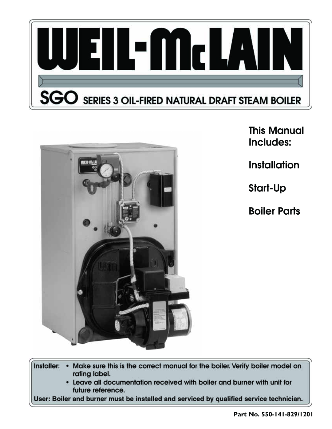 Weil-McLain manual Part No. 550-141-829/1201, This Manual Includes Installation Start-Up, Boiler Parts 