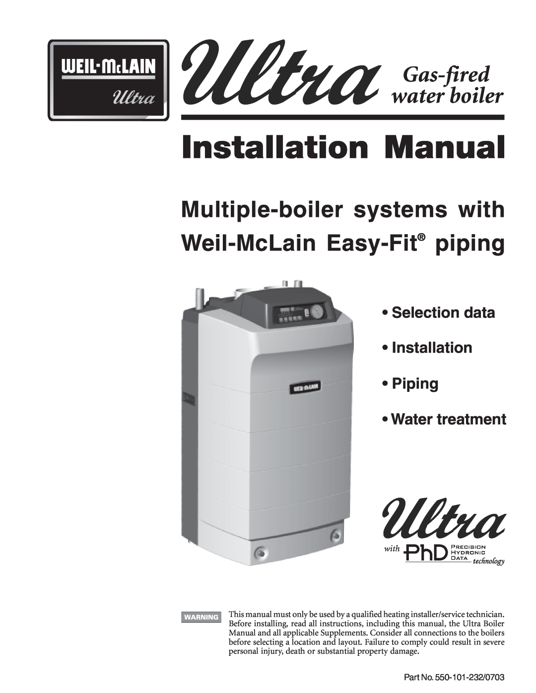 Weil-McLain Boiler installation manual Installation Manual, Gas-firedwater boiler, Selection data Installation Piping 