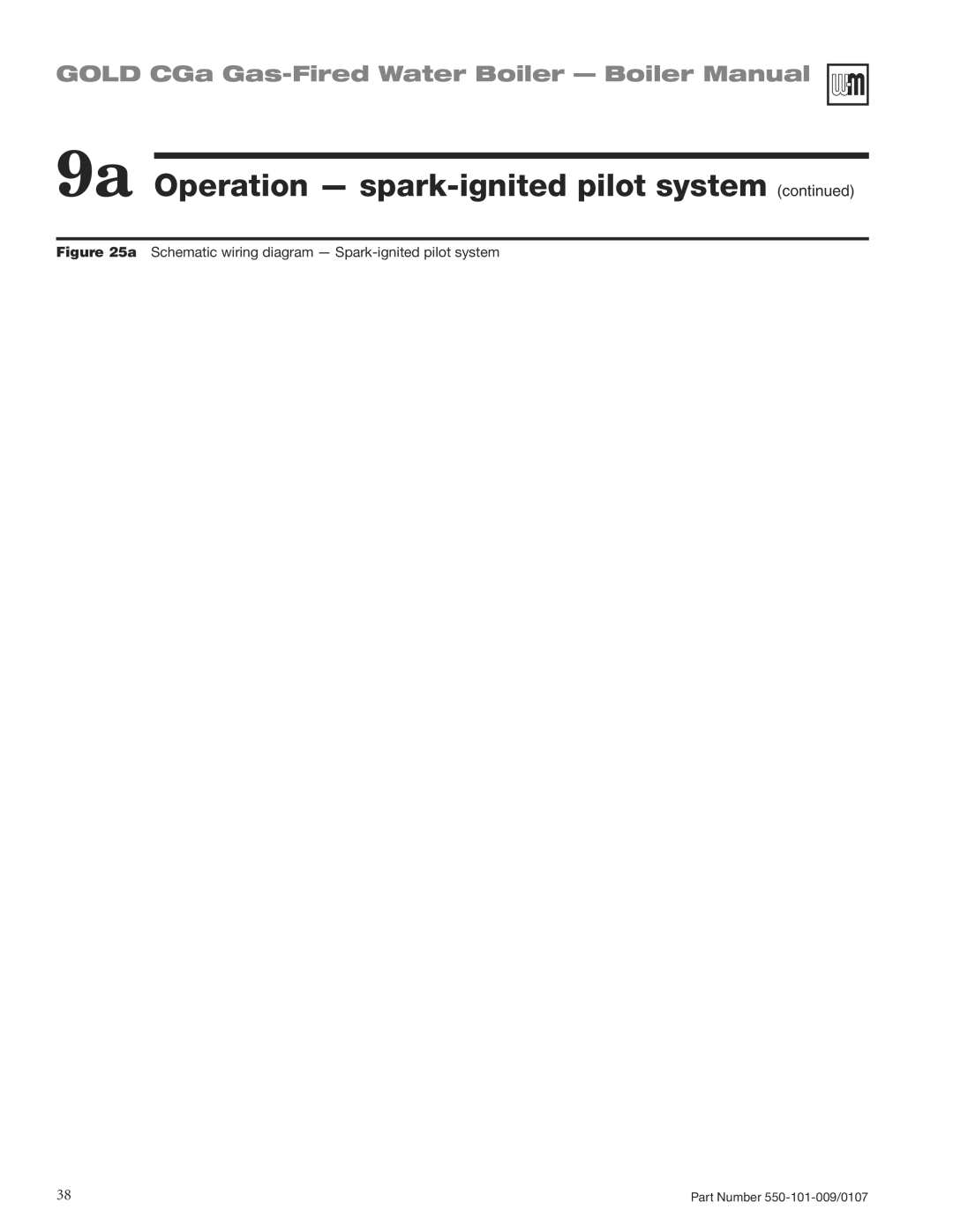 Weil-McLain CGA25SPDN manual 9a Operation spark-ignited pilot system, Schematic wiring diagram Spark-ignited pilot system 