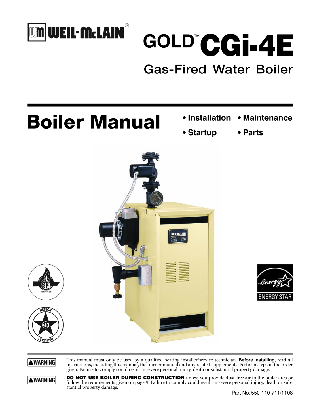 Weil-McLain CGI-4E manual Installation Maintenance, Startup Parts, GOLDCGi-4E, Boiler Manual, Gas-FiredWater Boiler 