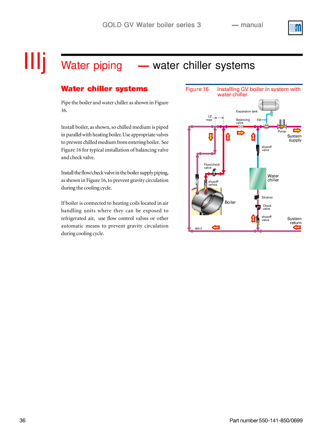 Weil-McLain GOLD DV WATER BOILER, 550-141-850/0599 manual IIIj Water piping water chiller systems, Water chiller systems 