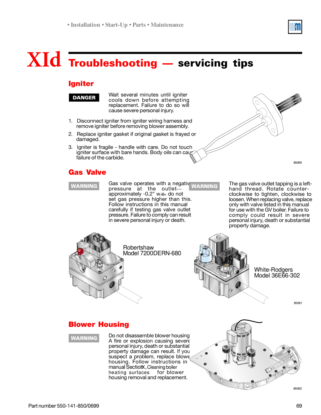 Weil-McLain 550-141-850/0599, GOLD DV WATER BOILER XId Troubleshooting servicing tips, Igniter, Gas Valve, Blower Housing 