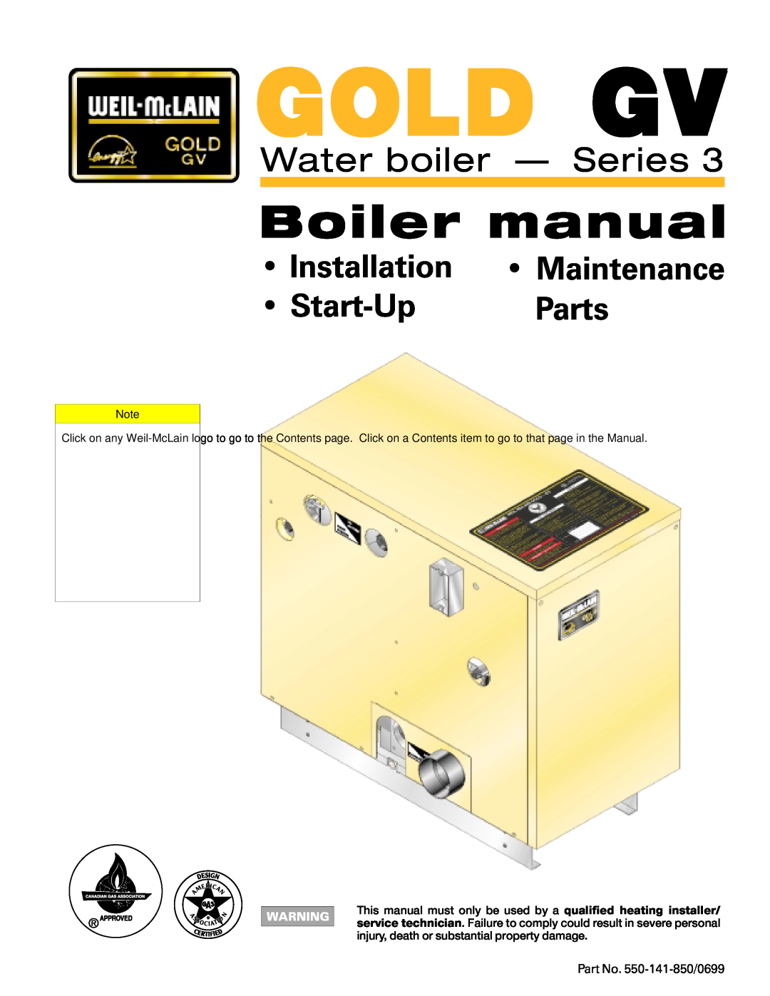 Weil-McLain 550-141-850/0599 manual Gold Gv, Boiler manual, Water boiler — Series, • Installation, • Maintenance, Parts 